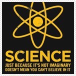 Science - Just because its not imaginary...